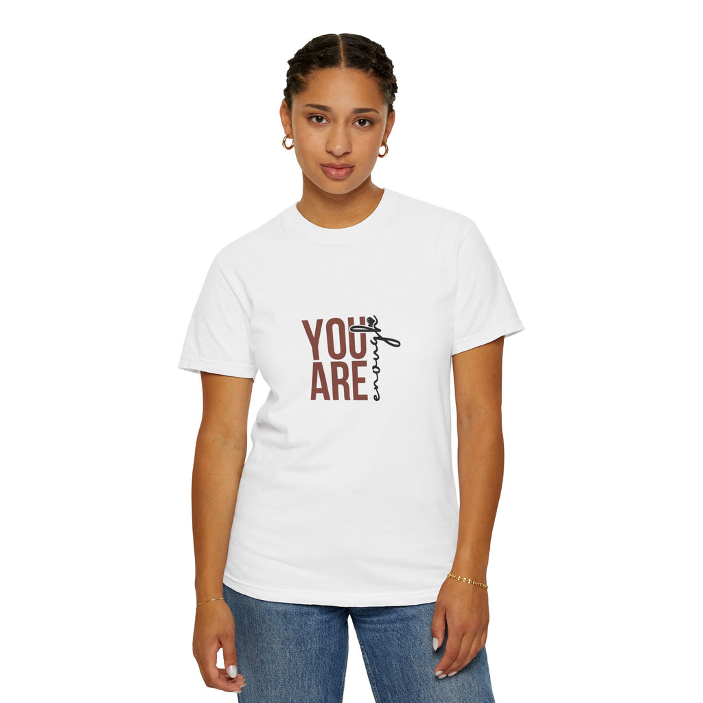 You Are Enough Tee