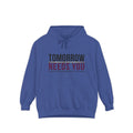 Tomorrow Needs You Hoodie