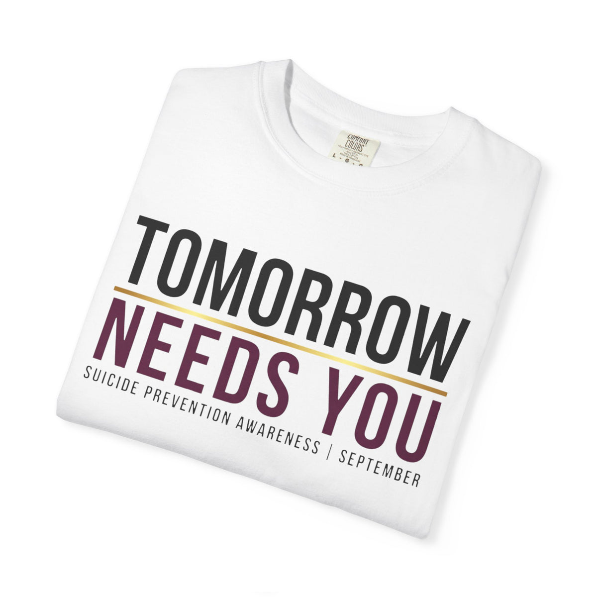 Tomorrow Needs You T-Shirt