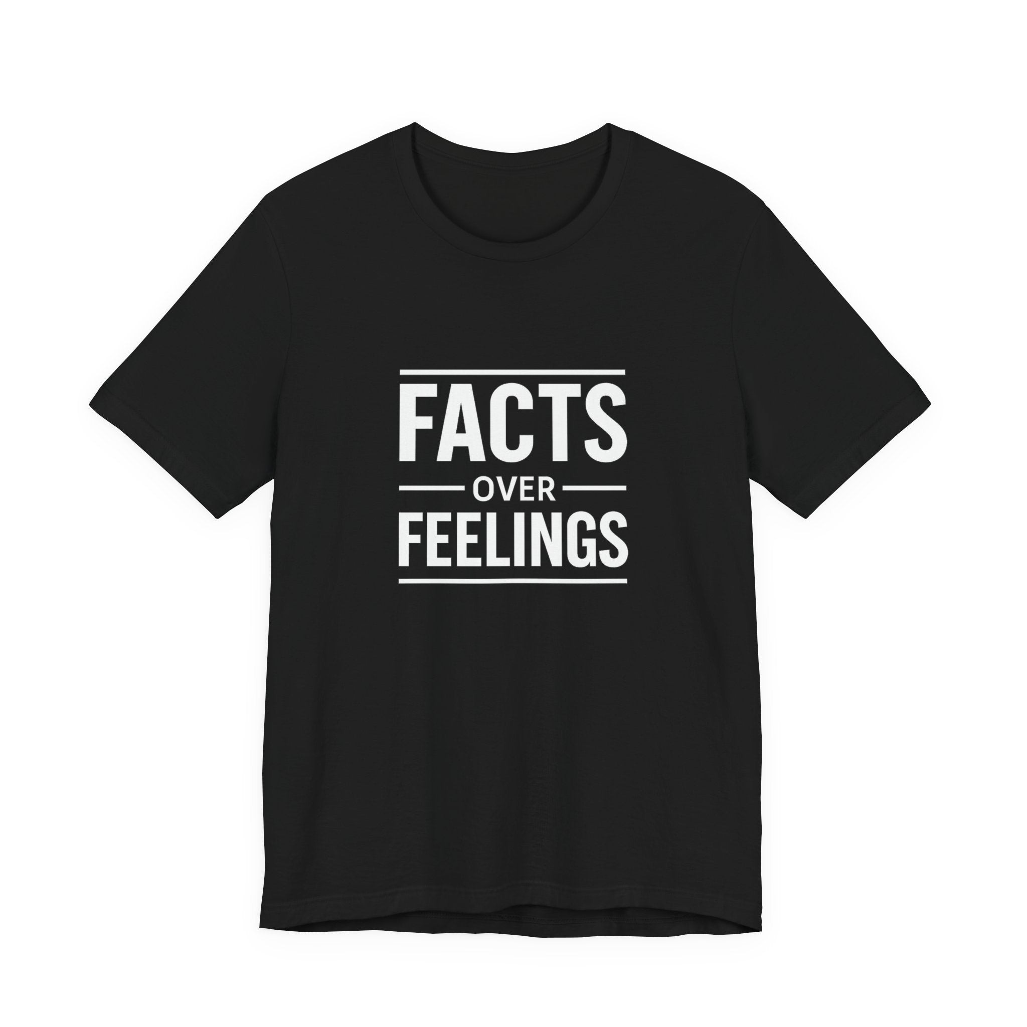 Facts Over Feelings T-Shirt — Bold Text Graphic Tee
