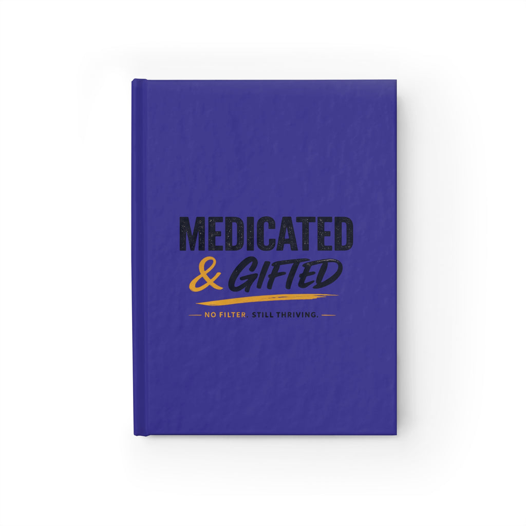 Medicated & Gifted Ruled Journal — Mental Health Pride Notebook
