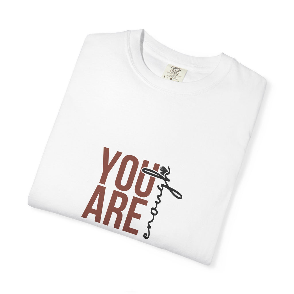 You Are Enough Tee